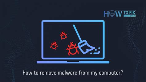 How To Remove Malware From Windows 10 — How To Fix Guide