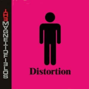 The Magnetic Fields – Distortion | Album Reviews | musicOMH