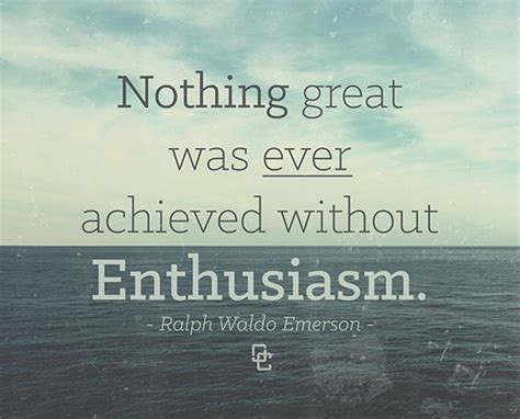 Enthusiasm Quotes | Enthusiasm Quotes Without enthusiasm. | Enthusiasm ...