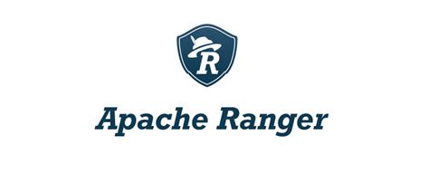 Apache Ranger Evaluation for Cloud Migration and Adoption Readiness ...