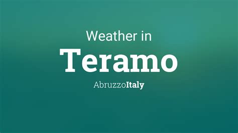 Weather for Teramo, Italy