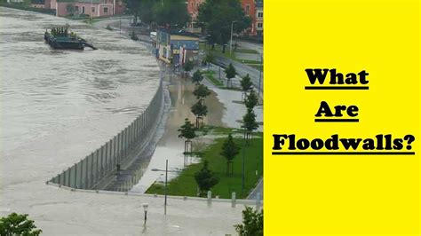 How Floodwalls Work: The Science Behind Flood Protection - YouTube