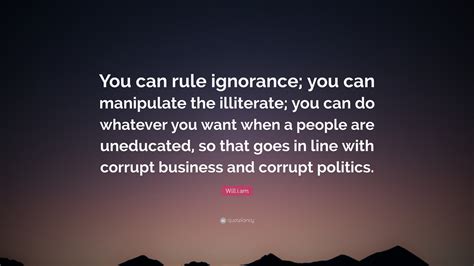 64 Quotes For Ignorance And Want