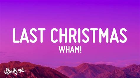 Wham! - Last Christmas I gave you my heart (Last Christmas) (Lyrics ...