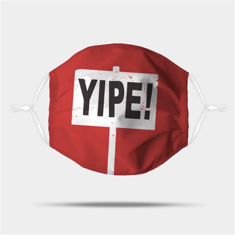 YIPE! Sign - Acme - Mask | TeePublic