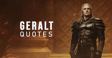 40+ Best 'Geralt of Rivia' Quotes from The Witcher (Netflix)