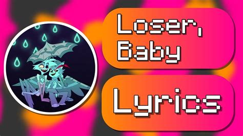 [Hazbin Hotel] Loser, Baby Lyrics - YouTube