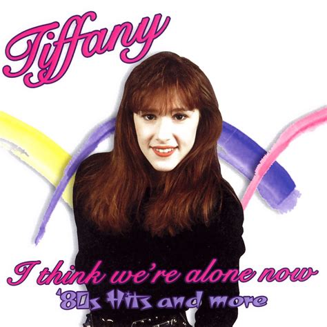 ‎I Think We're Alone Now: '80s Hits And More - Album by Tiffany - Apple ...