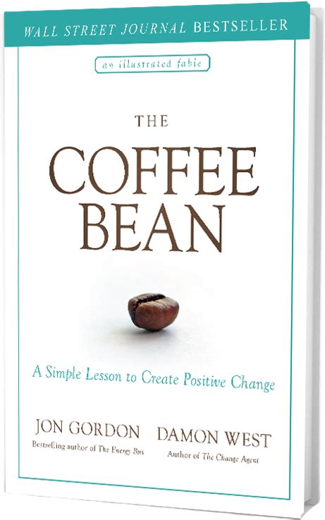 The Coffee Bean: A Simple Lesson to Create Positive Change