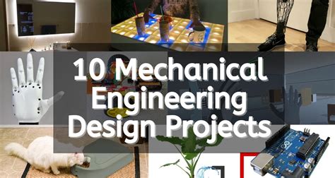 10 Best Mechanical Engineering Design Projects to Start Your Day