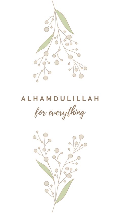 Alhamdulillah for Everything, Islamic Quotes, Phone Wallpaper ...