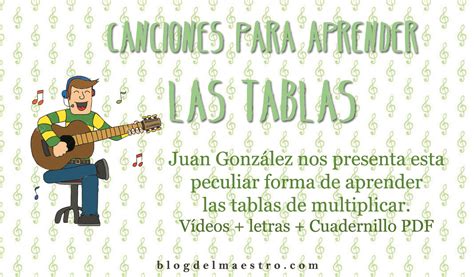 Blogdelmaestro: Letras de canciones para aprender las tablas de multiplicar