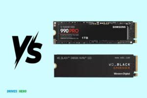 Samsung 990 Pro Ssd Vs Wd Black Sn850X: Which Is Better!