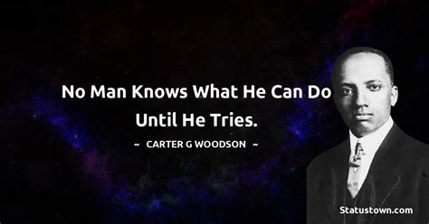 20+ Best Carter G. Woodson Quotes