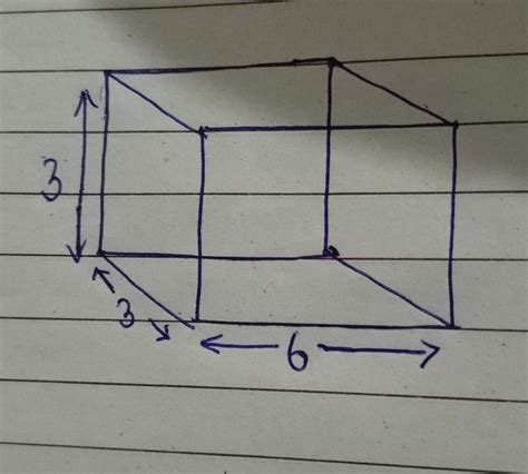 draw an isometric sketch of 6,3,3 cuboid - Brainly.in