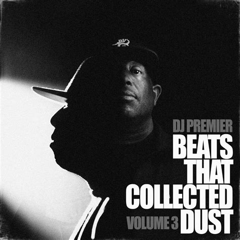 ‎Beats That Collected Dust, Vol. 3 (Instrumental) - Album by DJ Premier ...