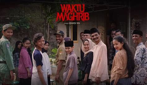 ﻿Sinopsis Film Waktu Maghrib (2023): Kekuatan Jahat Menjelang Malam ...