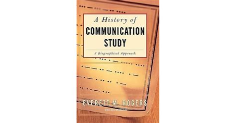 History Of Communication Study by Everett M. Rogers — Reviews ...