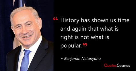 “History has shown us time and…” Benjamin Netanyahu Quote