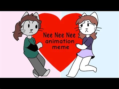 Nee Nee Nee (Animation Meme) - YouTube