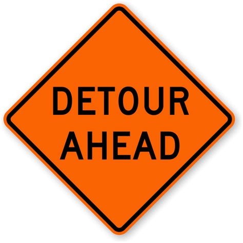 Detour Ahead Traffic Sign - W20-2-A, SKU: X-W20-2-A