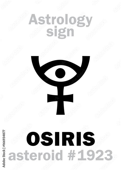 Astrology Alphabet: OSIRIS (Usir), asteroid #1923. Hieroglyphics ...