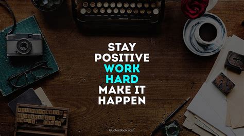 Stay positive, work hard, make it happen HD wallpaper | Pxfuel