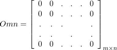 Zero Matrix (Null Matrix) - Definition, Properties, and Examples