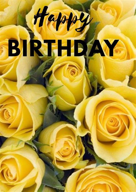 Pin by Brigitte Leferink on Yellow rose happy birthday | Happy birthday ...