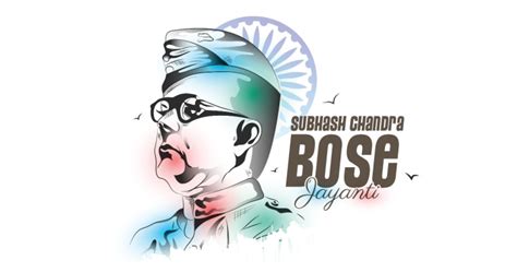 Subhash Chandra Bose Jayanti 2023 - All About Netaji Birthday