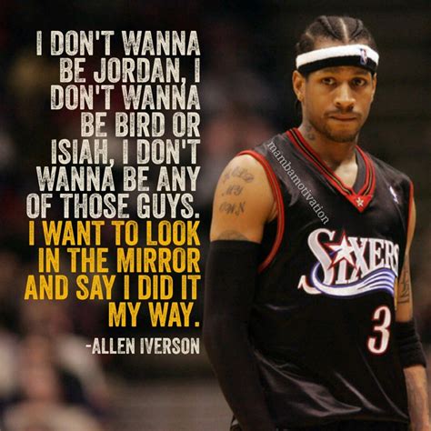 Mamba Motivation™ - Quote from retired NBA player Allen Iverson. He...