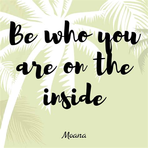 be who you are on the inside moana quote - Simple Living Mommy