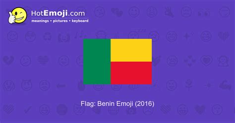 🇧🇯 Flag: Benin Emoji Meaning with Pictures: from A to Z