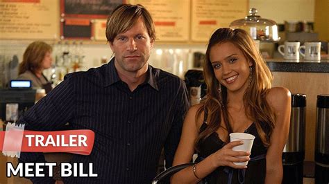 Meet Bill 2007 Trailer HD | Aaron Eckhart | Jessica Alba - YouTube