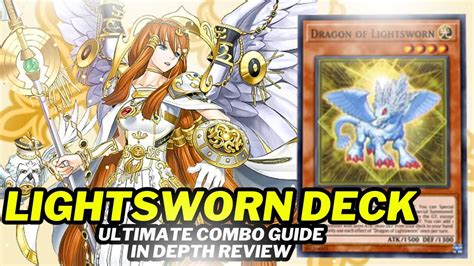 Lightsworn Deck In Depth Combo Guide (Best Way To Play) Deck List + New ...