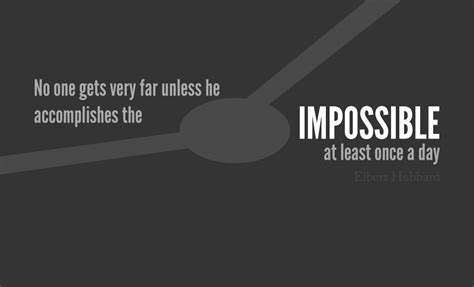 50 Impossible Quotes To Inspire You To Do The IMPOSSIBLE