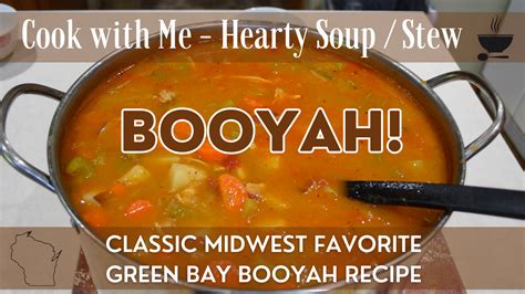 Booyah! | Midwestern / Green Bay Booyah Recipe - The Home in Homestead