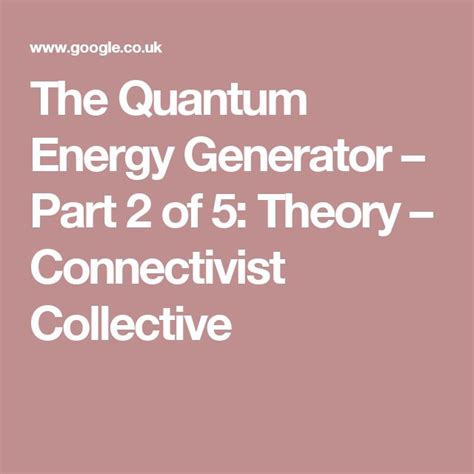 The Quantum Energy Generator – Part 2 of 5: Theory | Generator parts ...