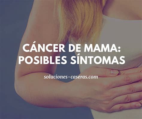 Síntomas que nos alertan del cáncer de mama