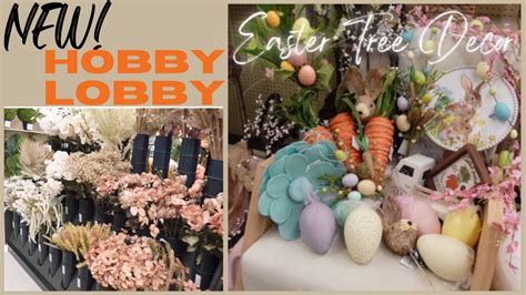 NEW! HOBBY LOBBY EASTER SPRING DECOR, GETTING READY FOR THE EASTER TREE ...