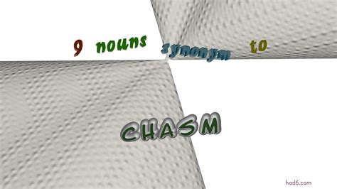 chasm - 14 nouns which are synonyms of chasm (sentence examples) - YouTube