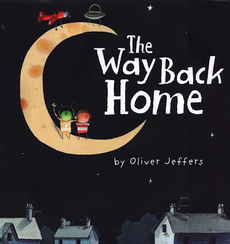 The Way Back Home #Ad #Home | Libro ilustrado, Oliver jeffers