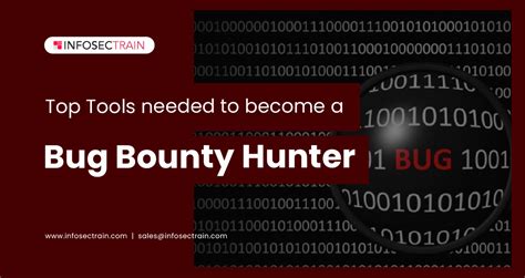 Top Tools Needed To Become a Bug Bounty Hunter - InfosecTrain