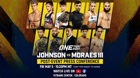 ONE Fight Night 10: Johnson vs. Moraes III | Post-Event Press ...