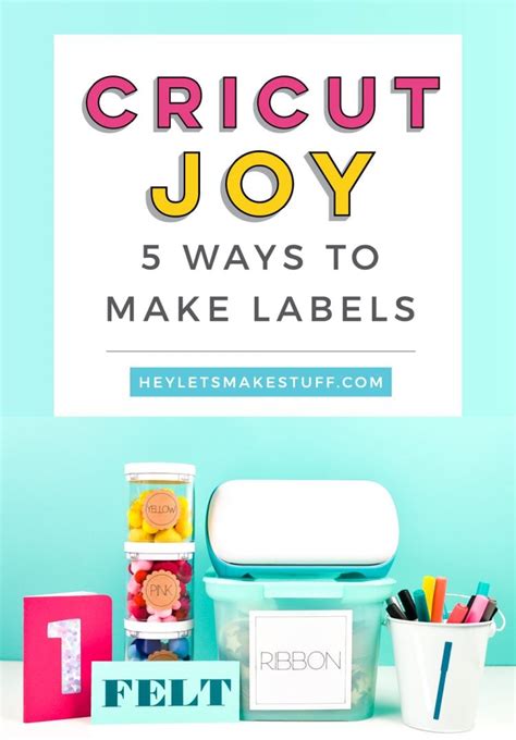 Five Ways to Make Labels with Cricut Joy - Hey, Let's Make Stuff