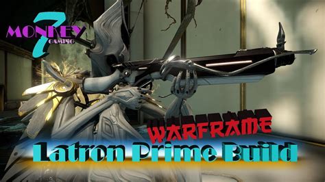 WARFRAME: Latron Prime Build - YouTube