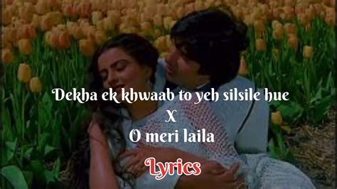 Dekha Ek khwaab x O Meri Laila (lyrics) | Mashup song | Reel viral ...