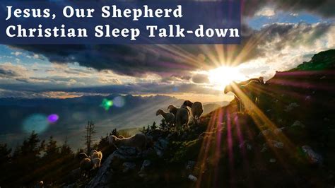 20 minute Christian Sleep Meditation + Music: Jesus Our Shepherd - YouTube