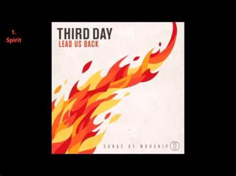 Third Day - Lead Us Back: Songs of Worship (2015) [Full Album] - YouTube