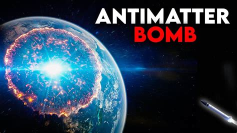 What TERRIFYING Impact of An Antimatter Bomb Explosion Be On Earth ...